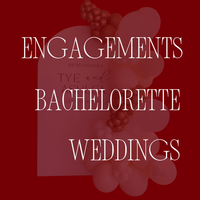 ENGAGEMENT/BACHELORETTE/WEDDING
